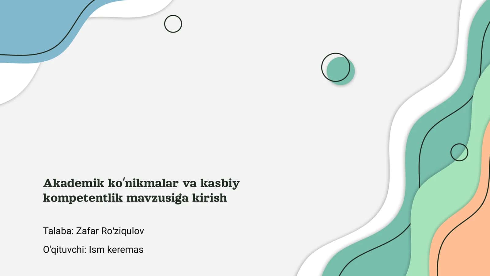 Akademik koʻnikmalar va kasbiy kompetentlik mavzusiga kirish