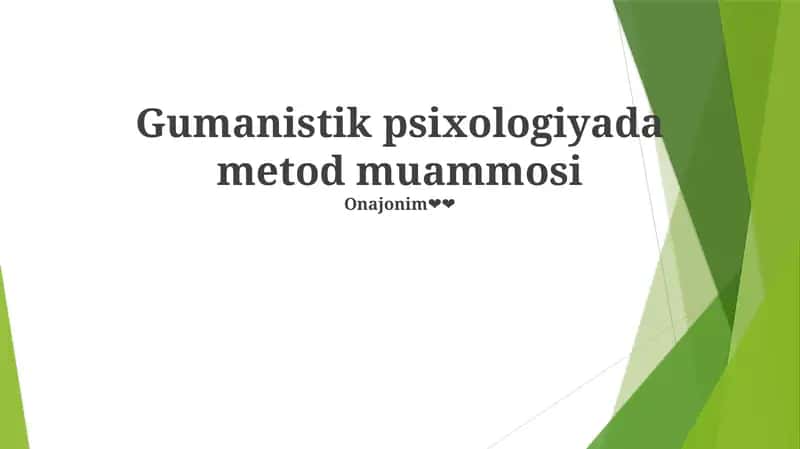 Gumanistik psixologiyada metod muammosi