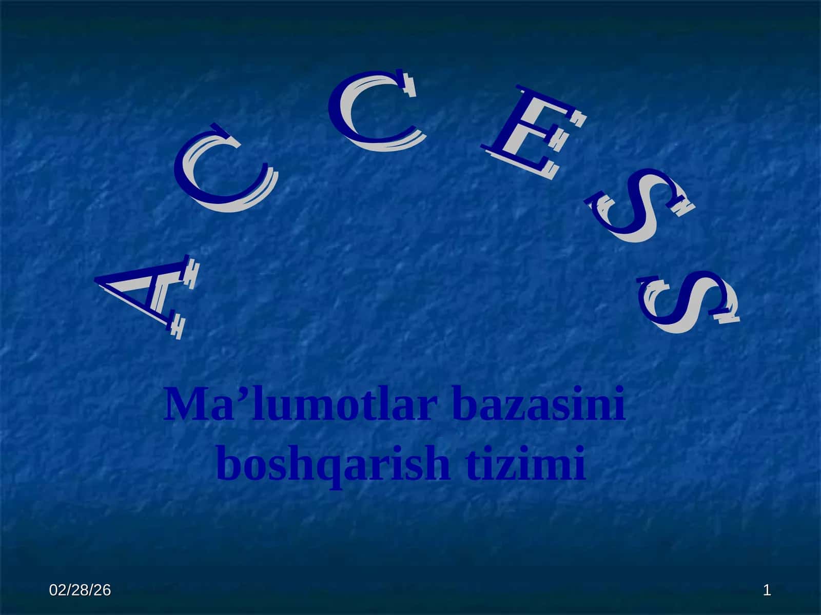 Ma’lumotlar bazasini boshqarish sistemasi-ACCESS