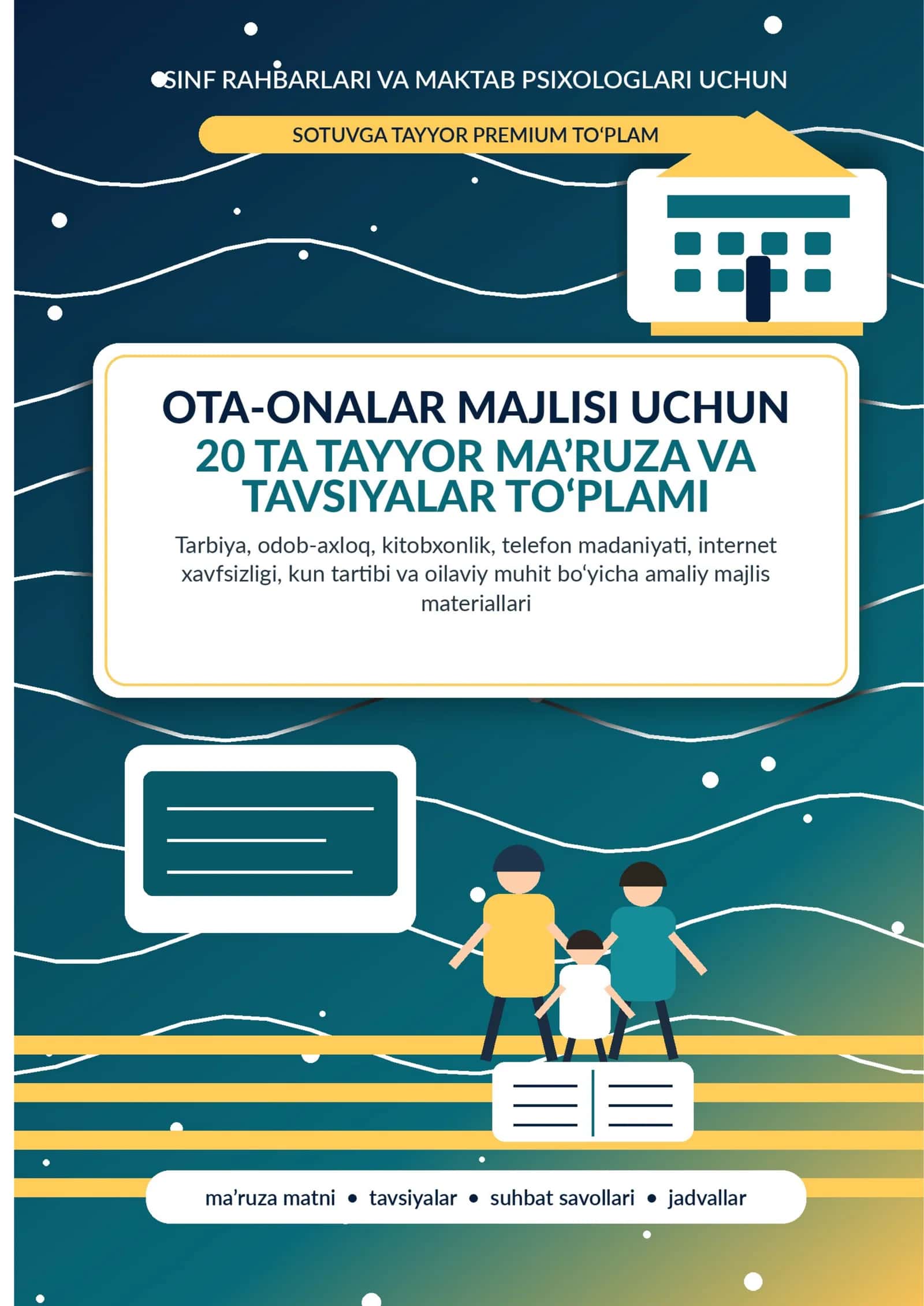 Ota-onalar majlisi uchun 20 ta tayyor ma’ruza va tavsiyalar to‘plami