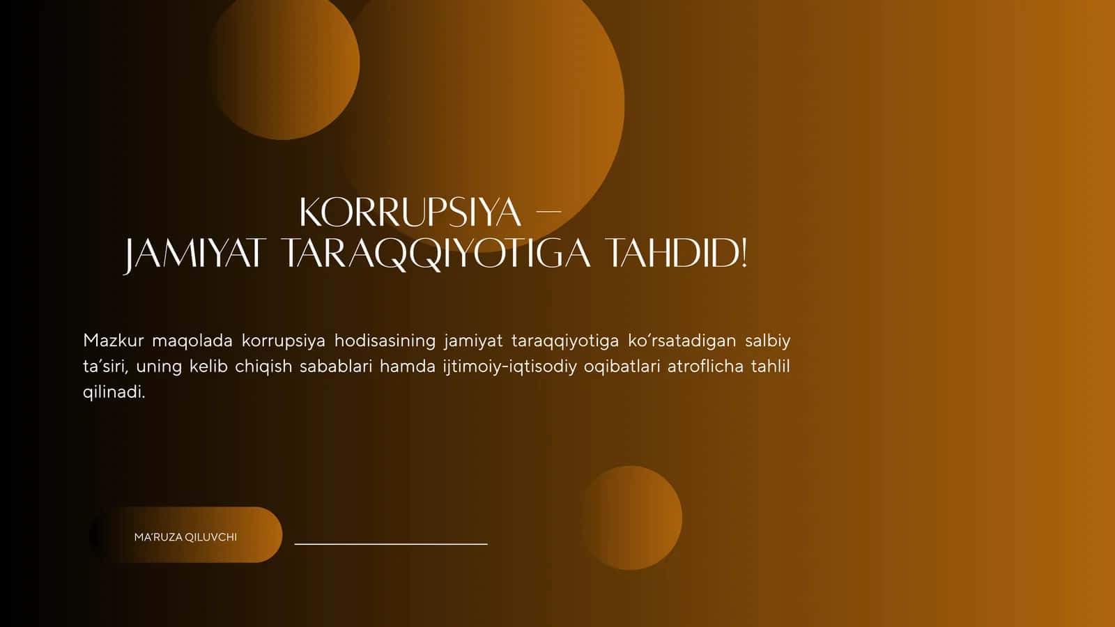 KORRUPSIYA – Jamiyat taraqqiyotiga tahdid!