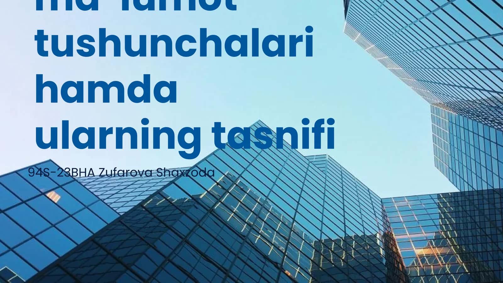 Axborot va ma’lumot tushunchalari hamda ularning tasnifi