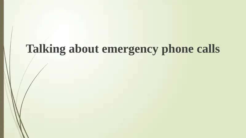 Emergency Calls: Purpose and Types