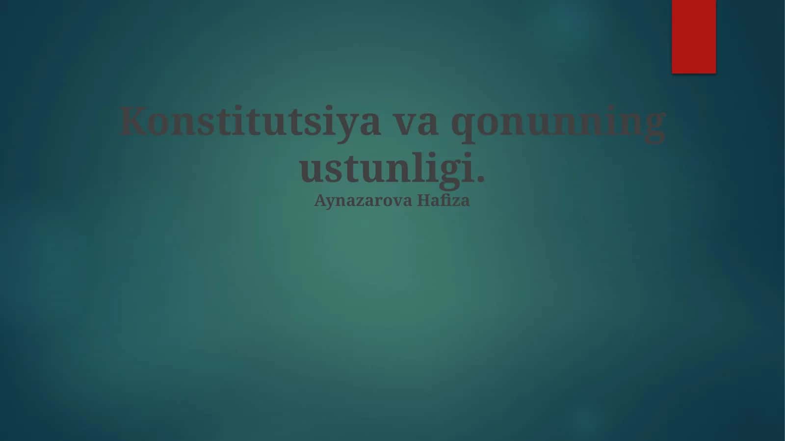 Konstitutsiya va qonunning ustunligi