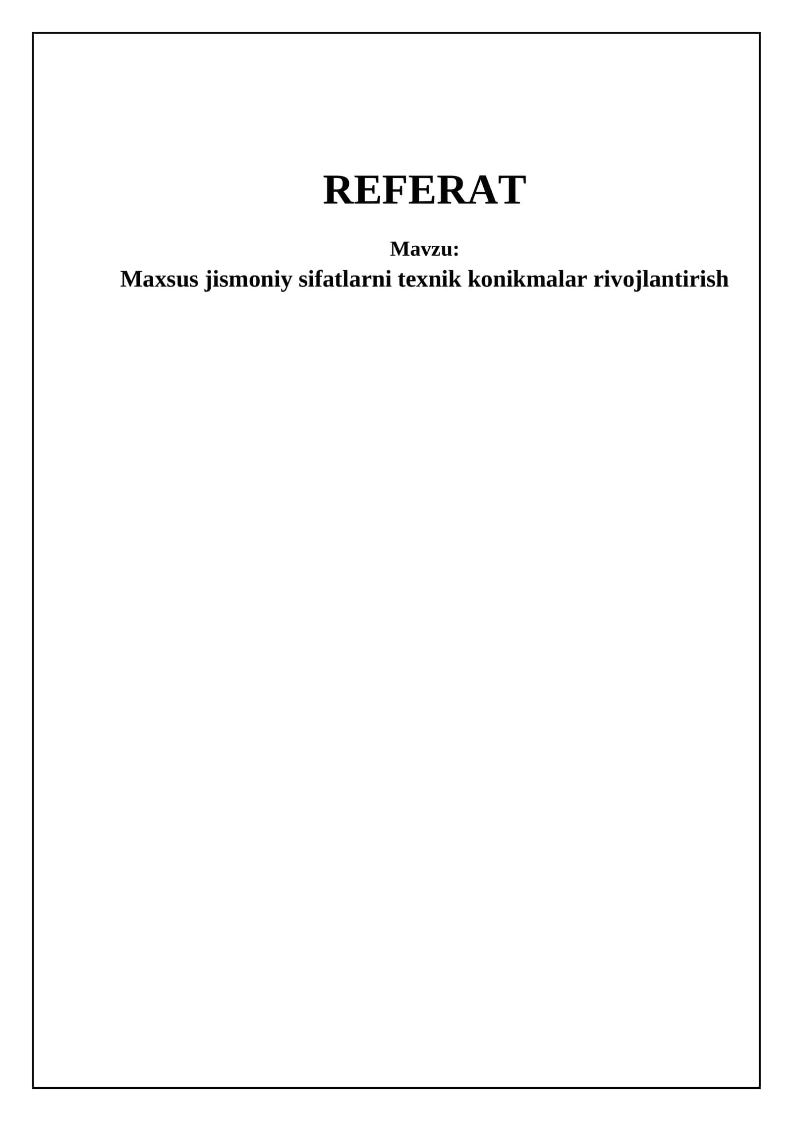 Maxsus jismoniy sifatlar va texnik ko'nikmalarni rivojlantirish asoslari