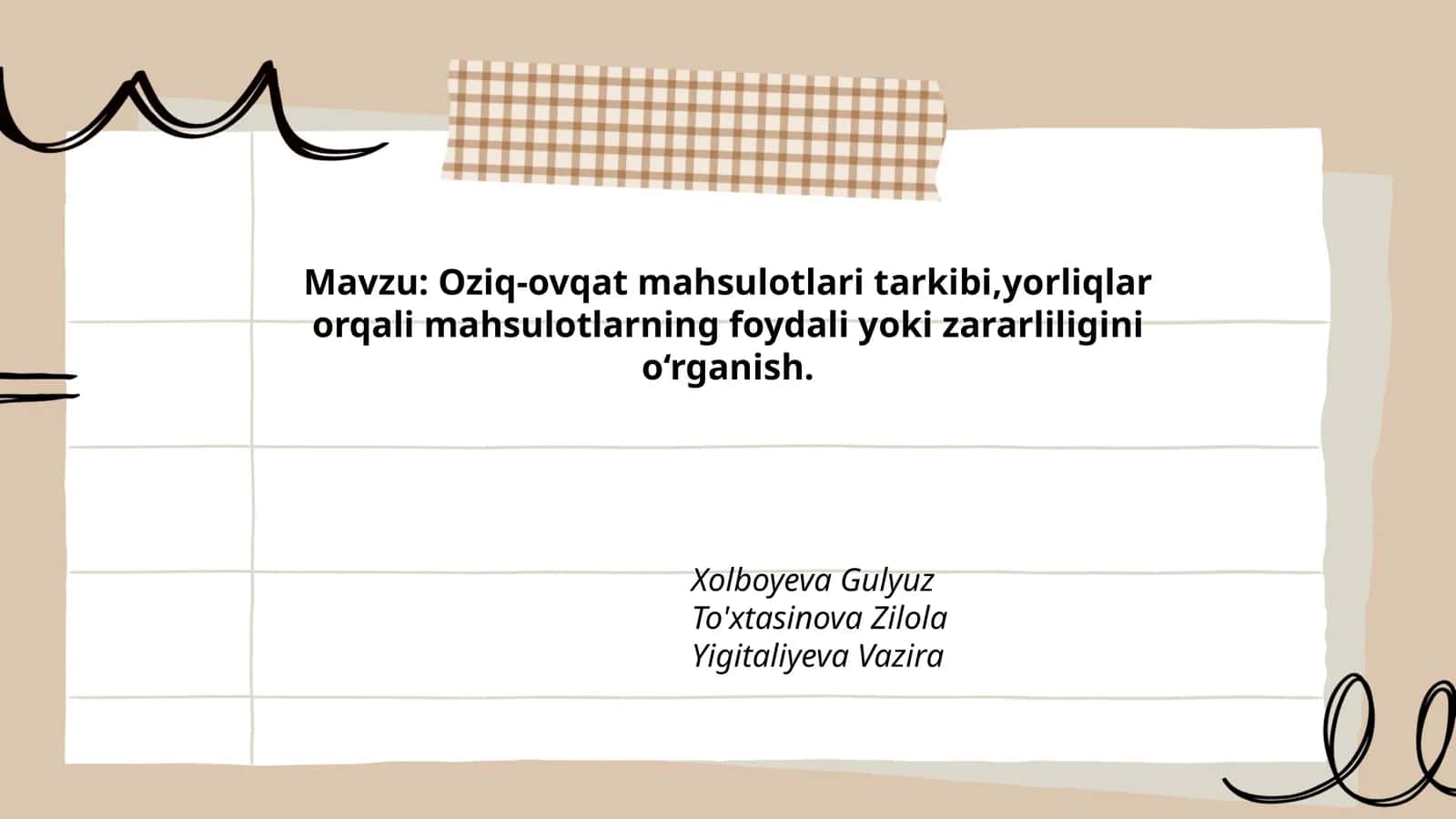 Oziq-ovqat mahsulotlari tarkibi,yorliqlar orqali mahsulotlarning foydali yoki zararliligini o‘rganish