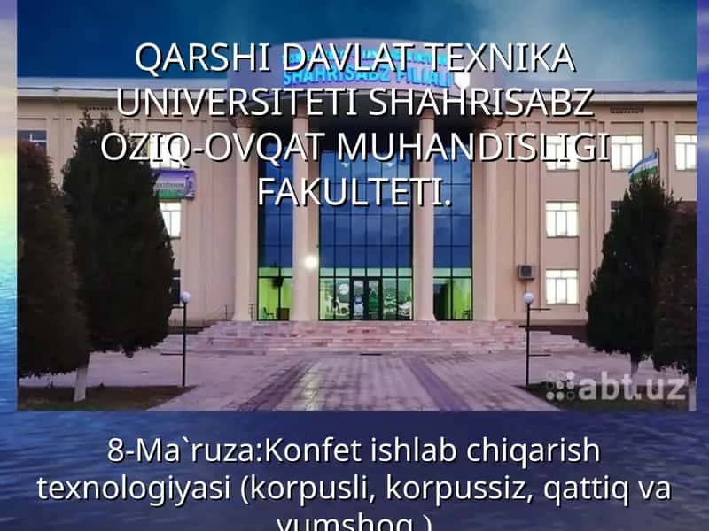 Konfet ishlab chiqarish texnologiyasi