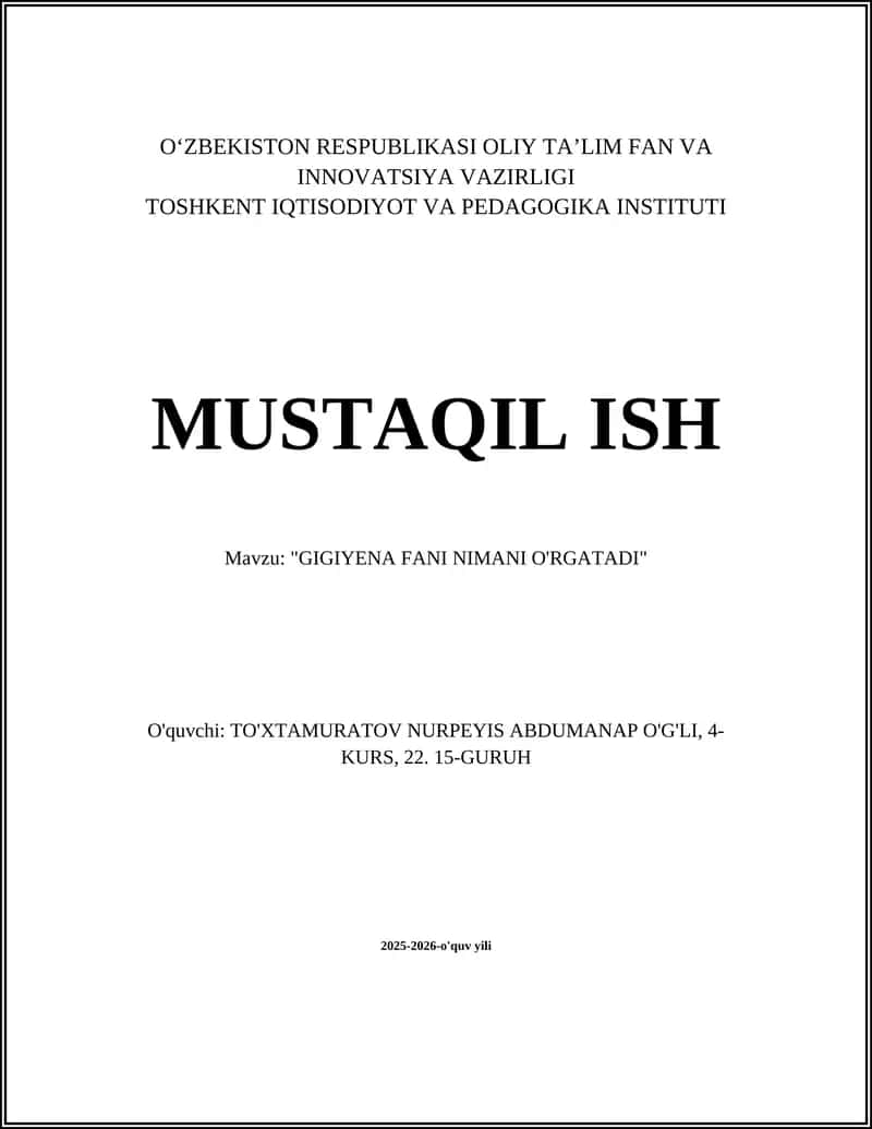 "GIGIYENA FANI NIMANI O'RGATADI"