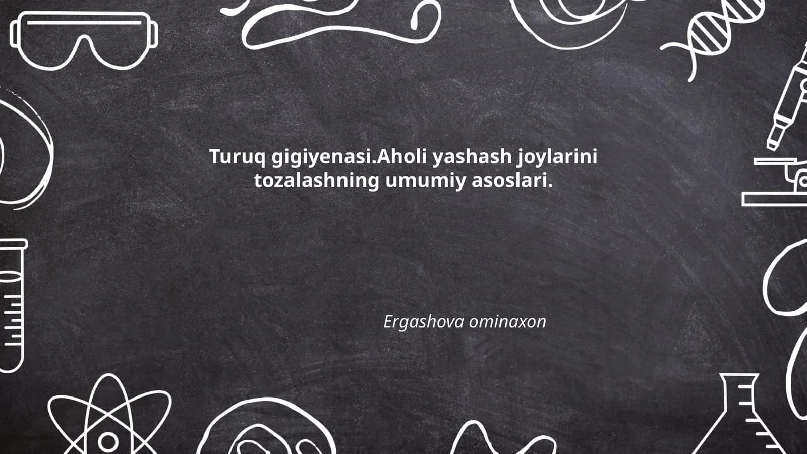 Turuq gigiyenasi.Aholi yashash joylarini tozalashning umumiy asoslari