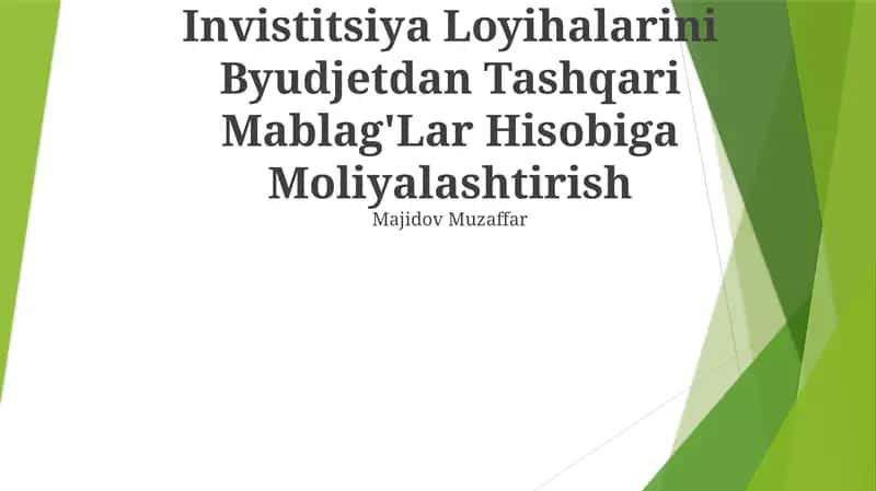 Investitsiya Loyihalarini Byudjetdan Tashqari Mablag'Lar Hisobiga Moliyalashtirish