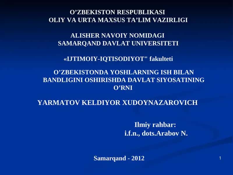 O'ZBEKISTONDA YOSHLARNING ISH BILAN BANDLIGINI OSHIRISHDA DAVLAT SIYOSATINING O’RNI