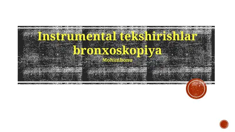 Instrumental tekshirishlar bronxoskopiya