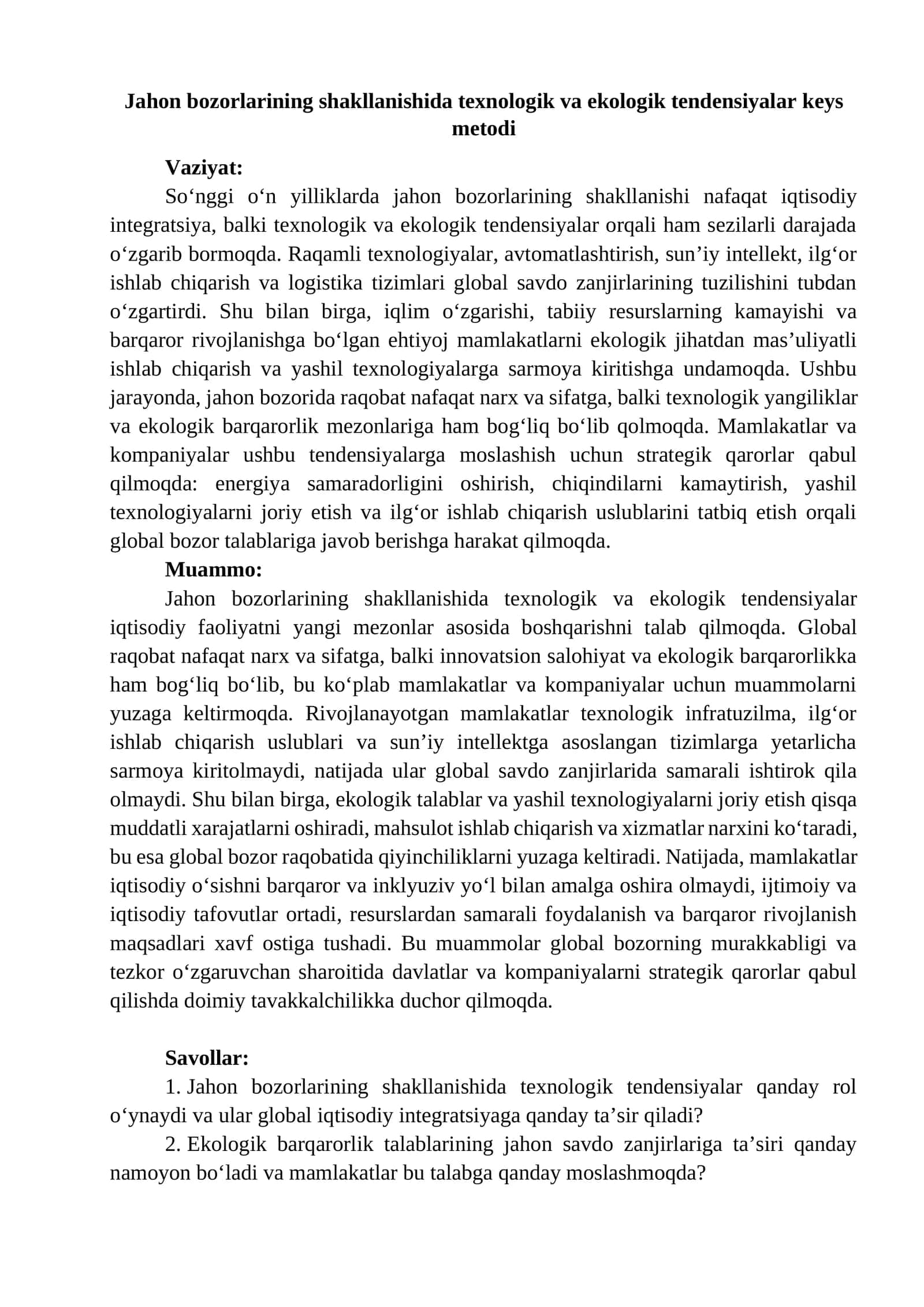 Jahon bozorlarining shakllanishida texnologik va ekologik tendensiyalar keys metodi