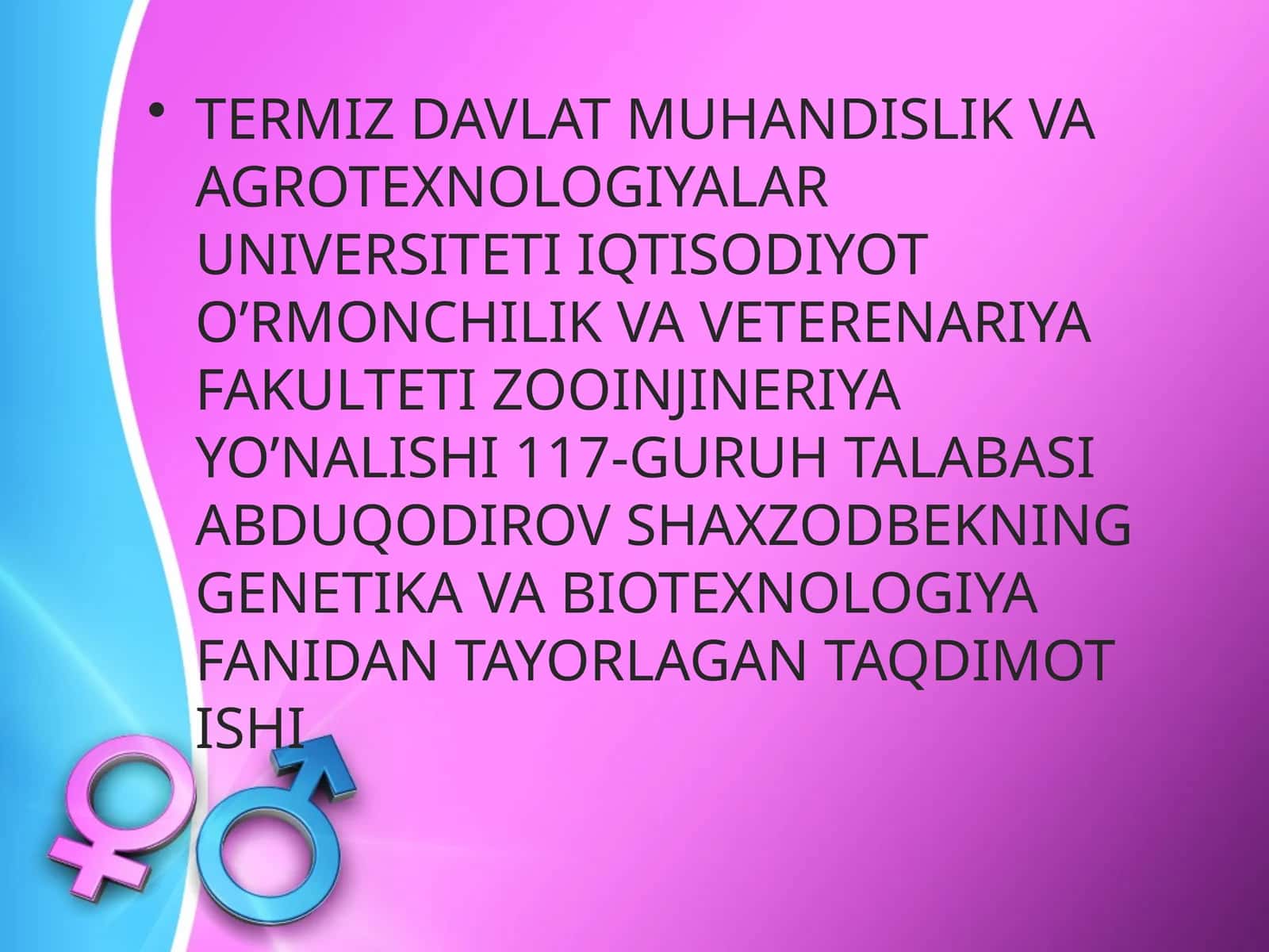 Genetika va Biotexnologiya Fanidan Tayorlangan Taqdimot Ishi