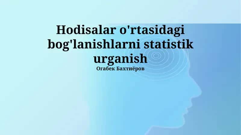 Voqealar o'rtasidagi bog'liqlikni o'rganish: Asosiy tushunchalar va usullar