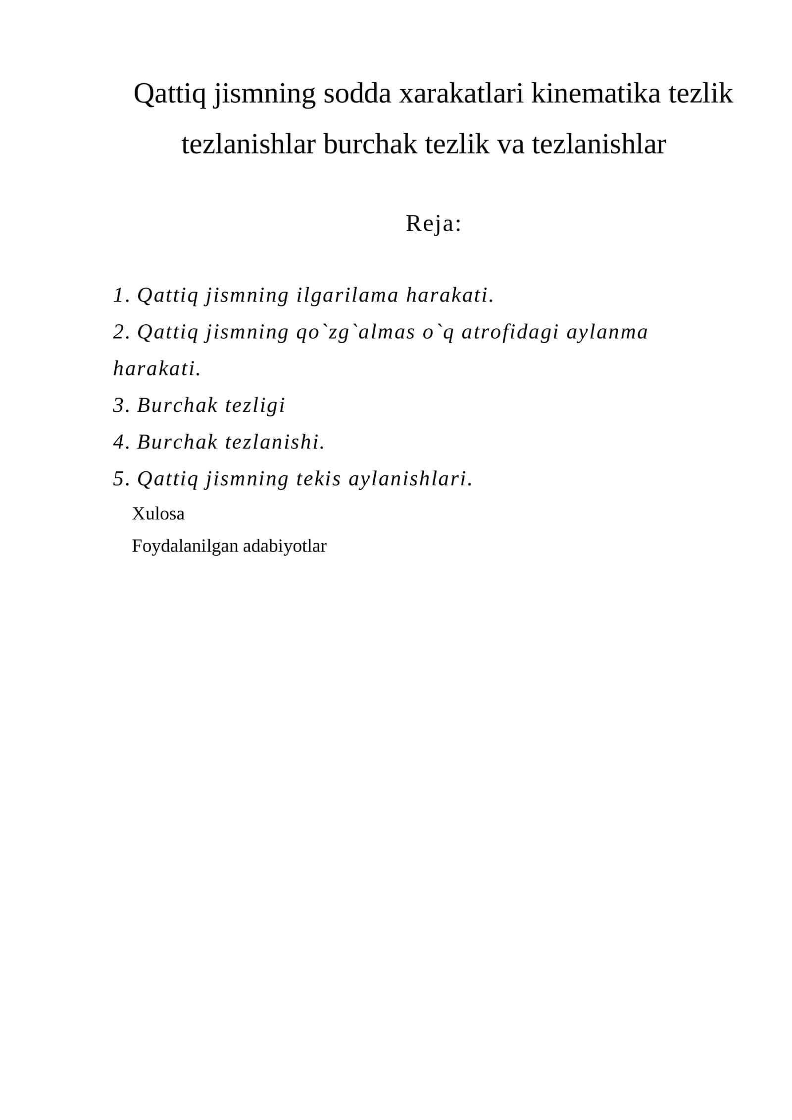 Qattiq jismning sodda xarakatlari kinematika tezlik tezlanishlar burchak tezlik va tezlanishlar