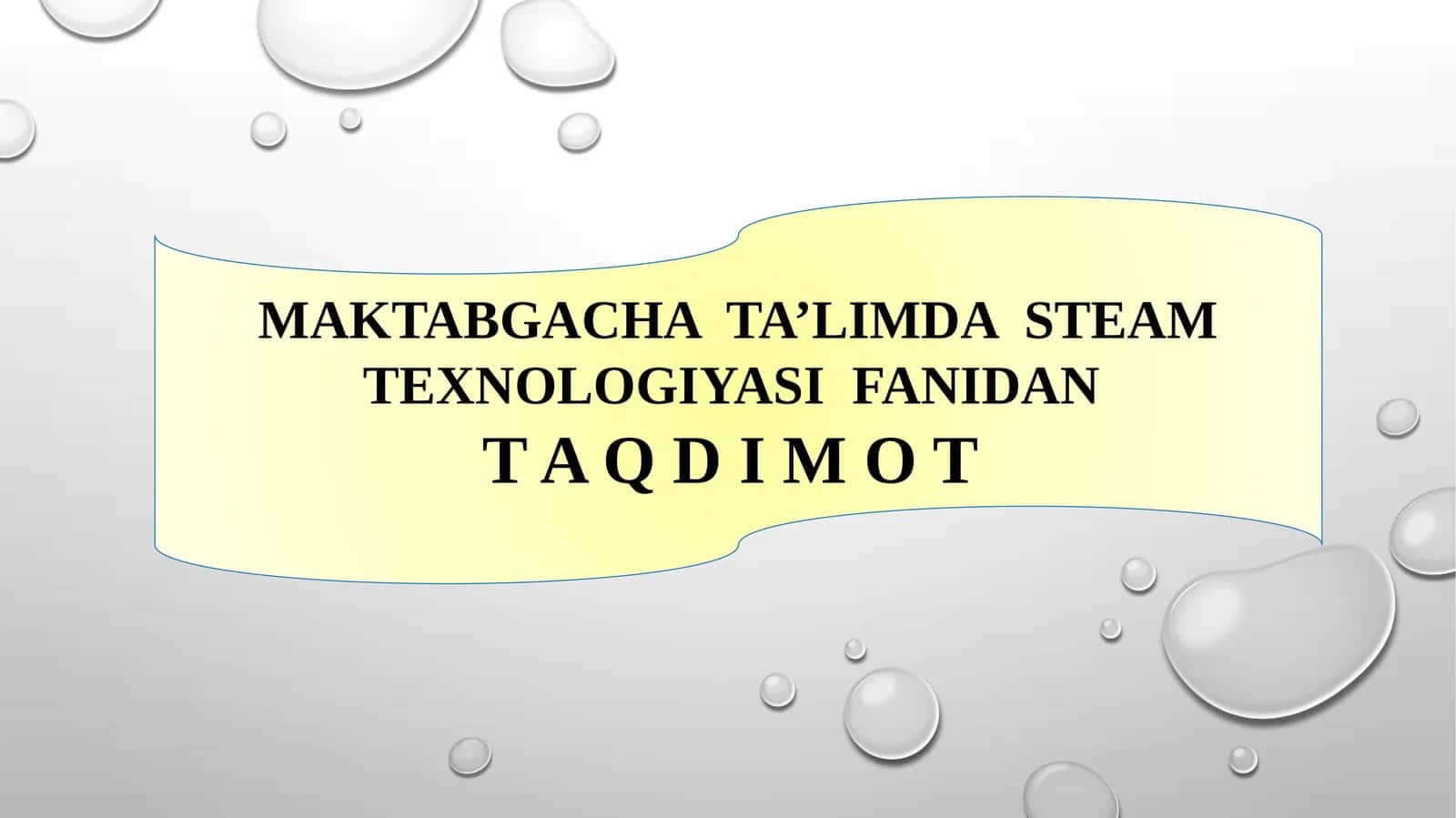 Maktabgacha ta’limda STEAM texnologiyasi fanidan