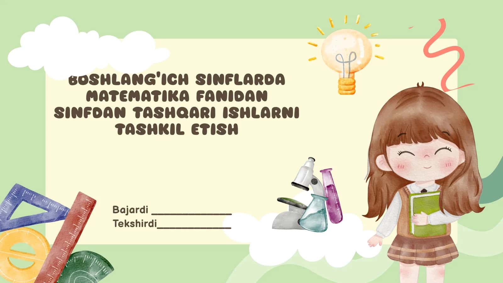 BOSHLANG‘ICH SINFLARDA MATEMATIKA FANIDAN SINFDAN TASHQARI ISHLARNI TASHKIL ETISH