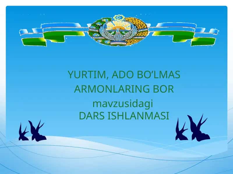 Yurtim, ado boʻlmas armonlaring bor