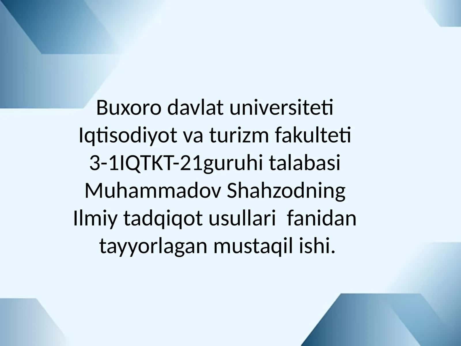 Muhammadov Shahzod Ilmiy tadqiqot usullari