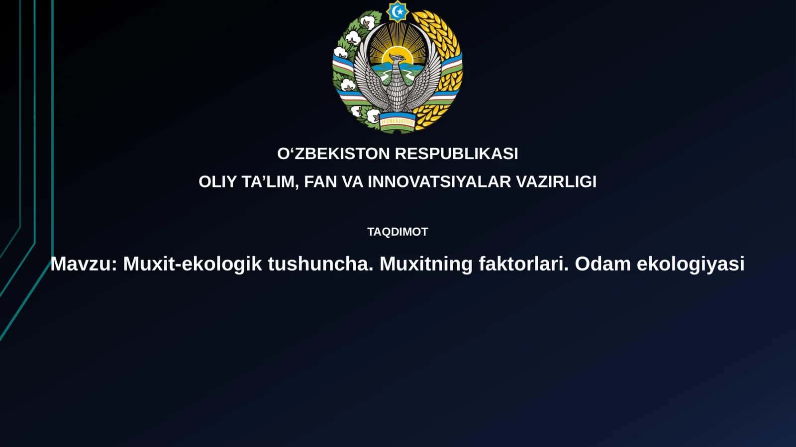 Muxit-ekologiktushuncha.Muxitningfaktorlari.Odamekologiyasi
