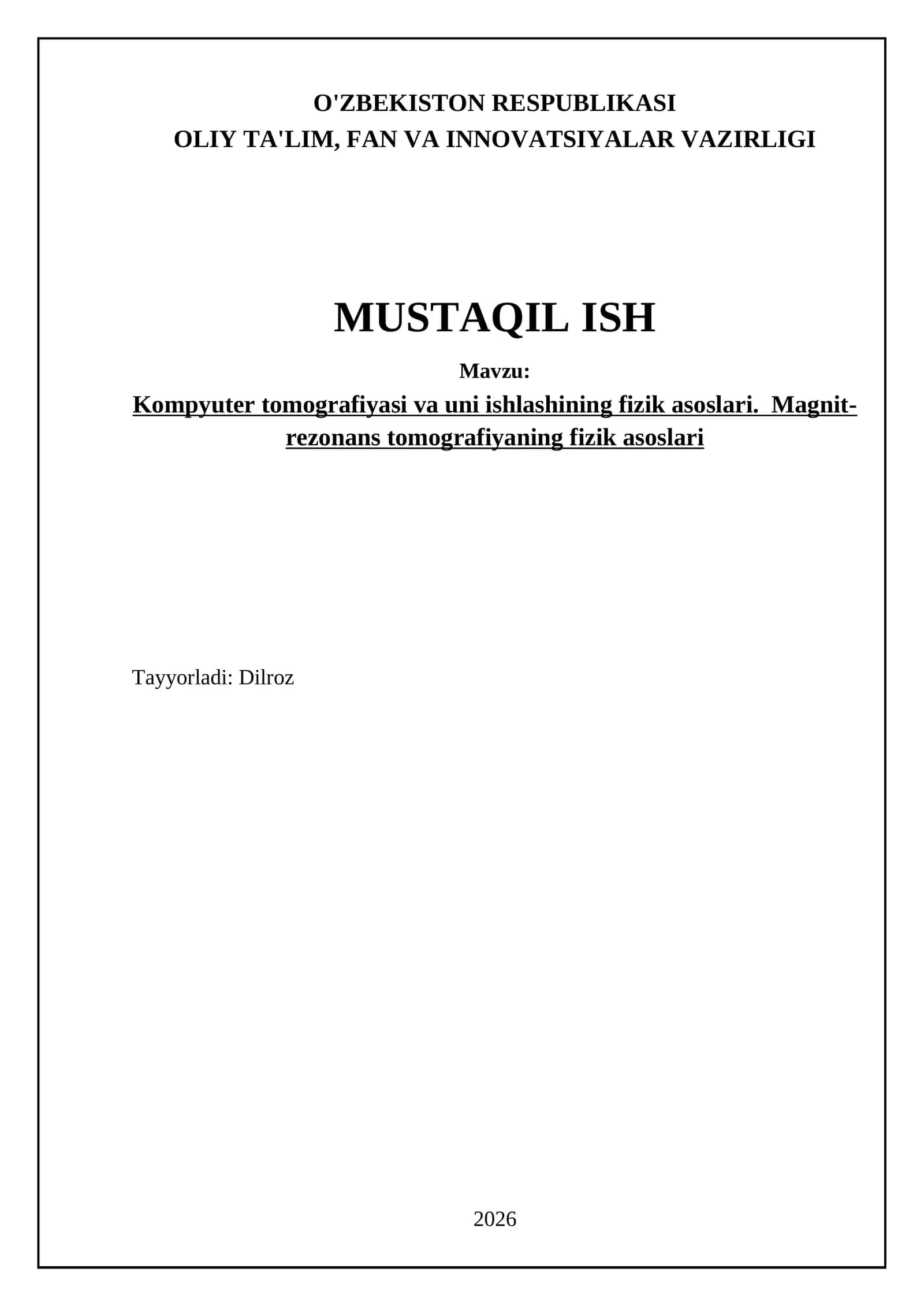 Kompyuter tomografiyasi va uni ishlashining fizik asoslari. Magnit-rezonans tomografiyaning fizik asoslari
