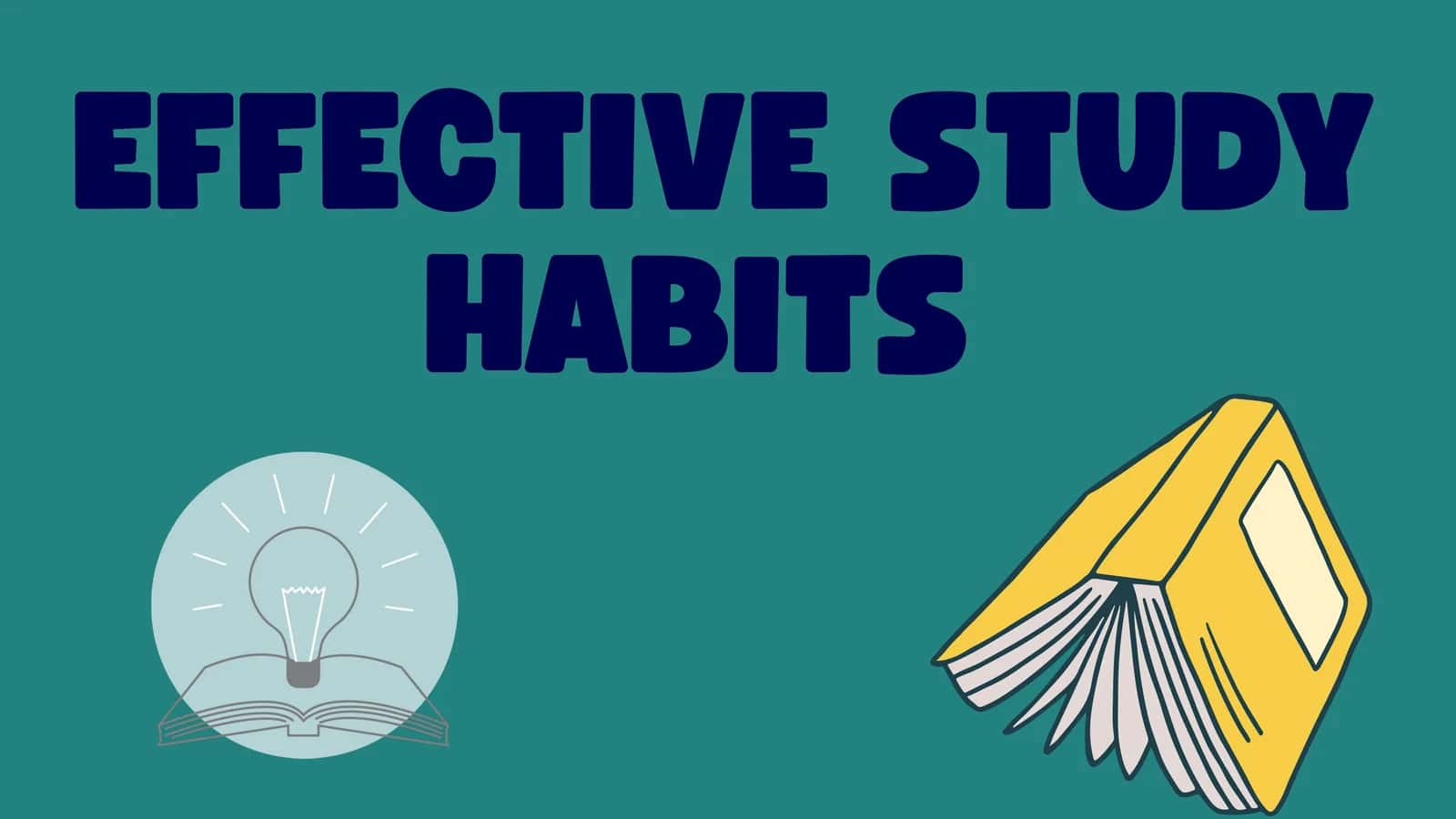 Effective Study Habits