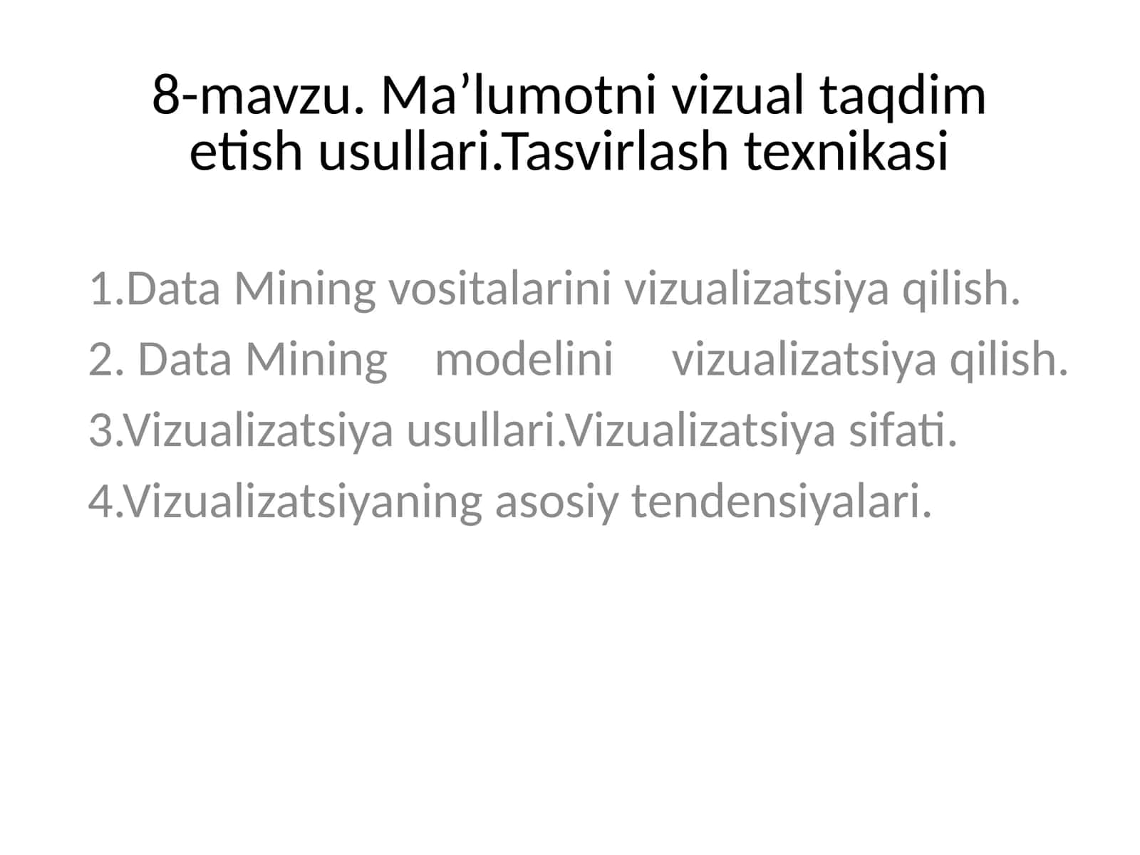Vizualizatsiya usullari.Vizualizatsiya sifati