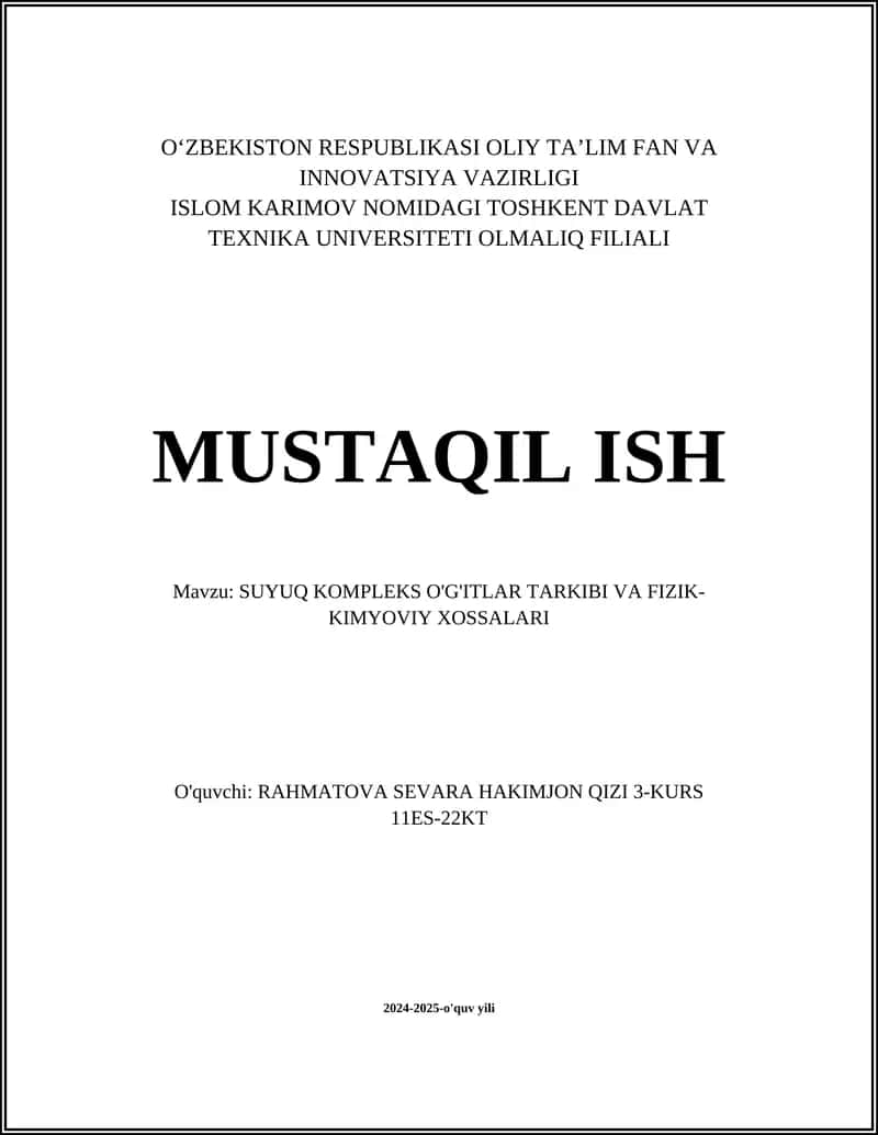 SUYUQ KOMPLEKS O'G'ITLAR TARKIBI VA FIZIK-KIMYOVIY XOSSALARI