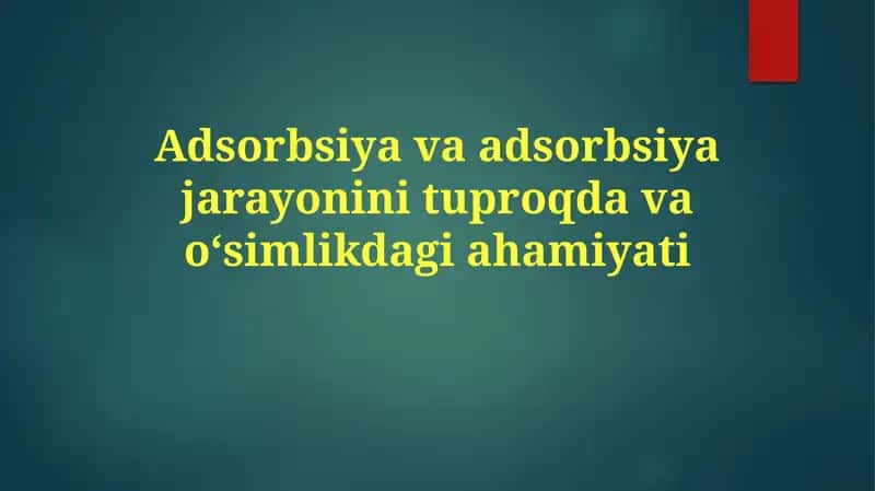 Tuproq tarkibi va adsorbsiya