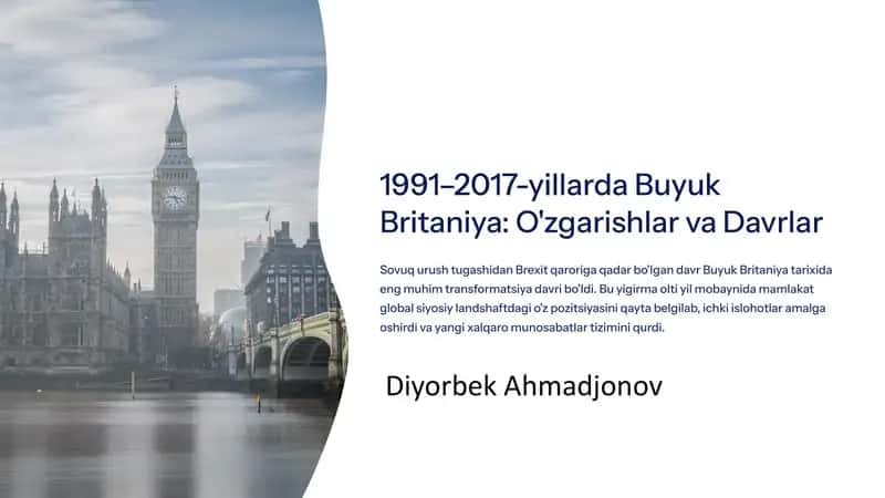 Buyuk Britaniya: O'zgarishlar va Davrlar