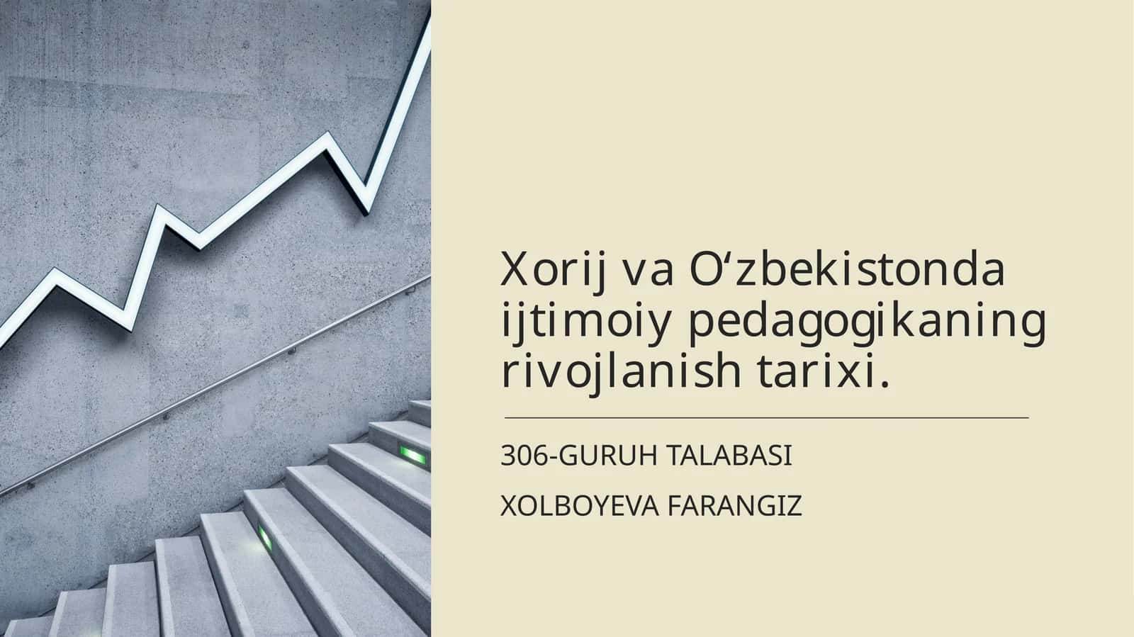 Xorij va Oʻzbekistonda ijtimoiy pedagogikaning rivojlanish tarixi