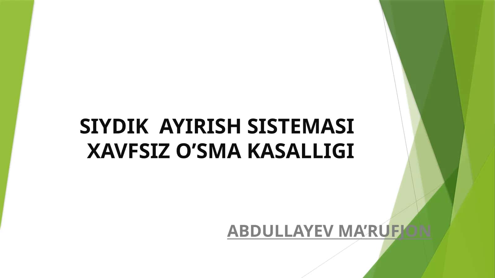 SIYDIK AYIRISH SISTEMASI XAVFSIZ O’SMA KASALLIGI