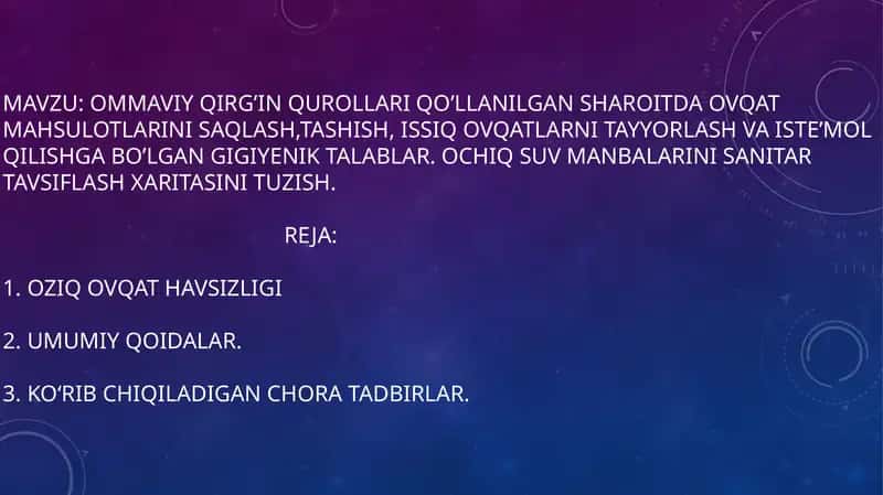 Ommaviy qirg’in qurollari qo’llanilgan sharoitda ovqat mahsulotlarini saqlash,tashish, issiq ovqatlarni tayyorlash va iste’mol qilishga bo’lgan gigiyenik talablar. Ochiq suv manbalarini sanitar tavsiflash xaritasini tuzish.
