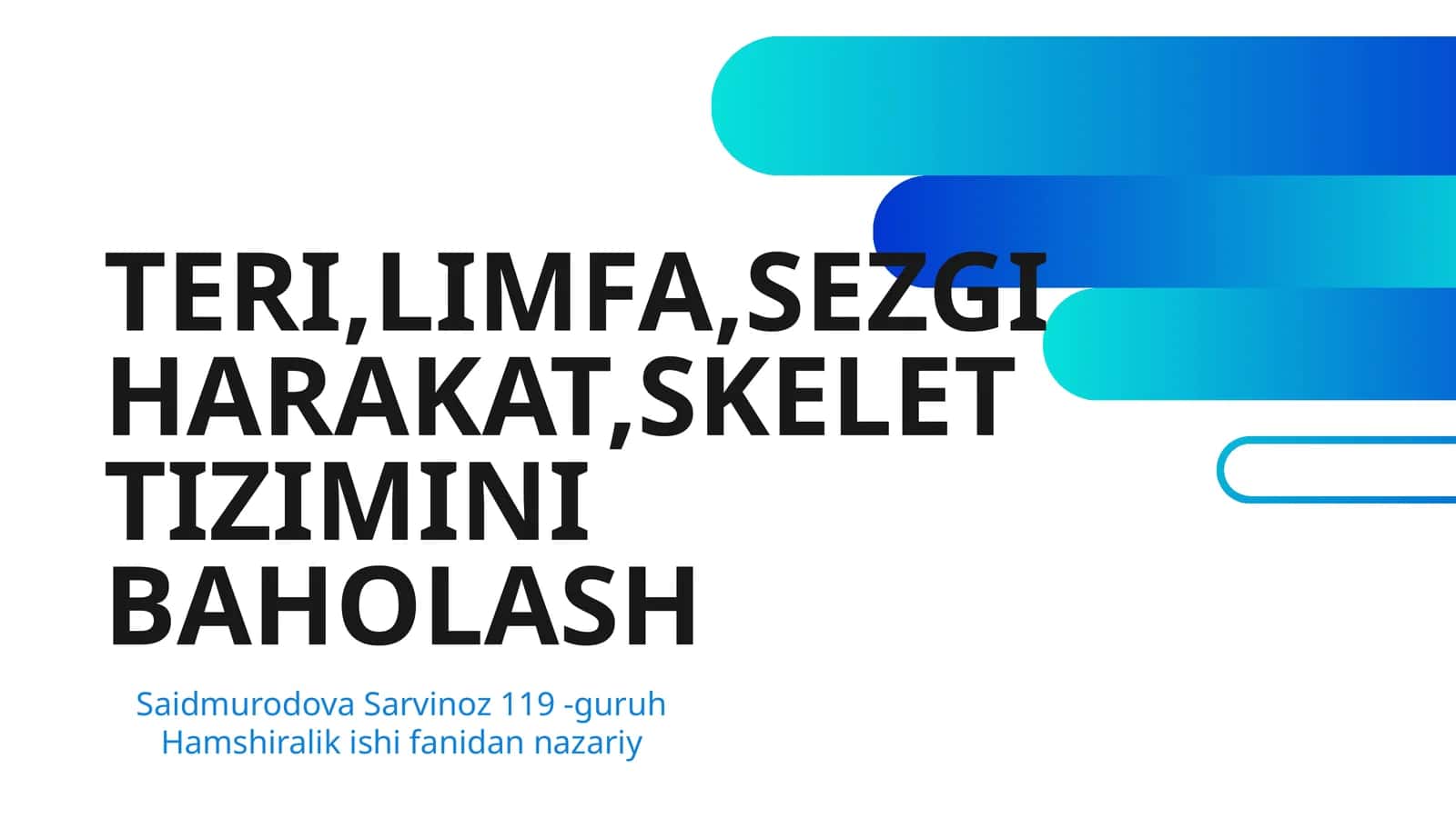 TERI,LIMFA,SEZGI HARAKAT,SKELET TIZIMINI BAHOLASH