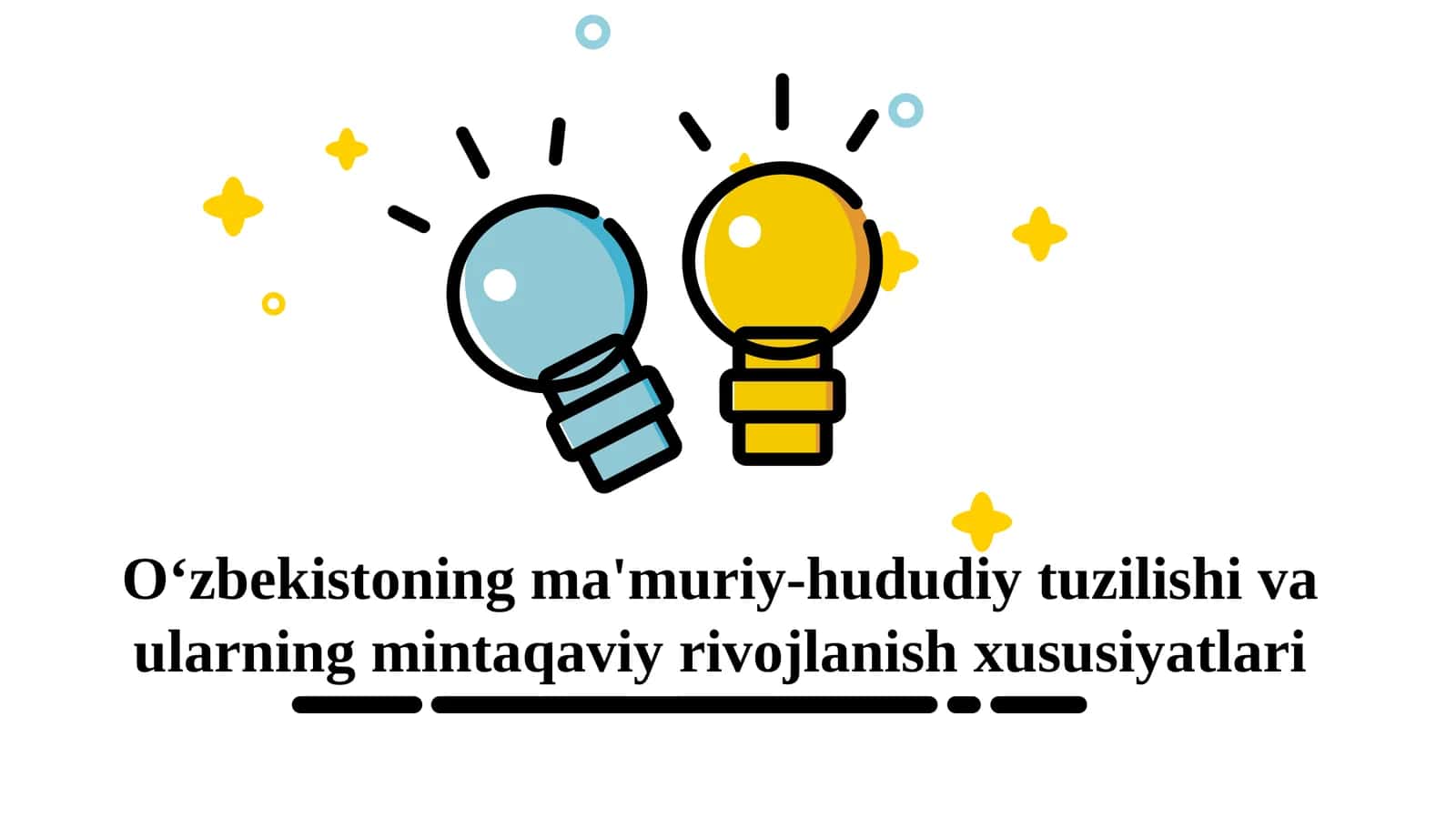 O‘zbekistoning ma'muriy-hududiy tuzilishi va ularning mintaqaviy rivojlanish xususiyatlari