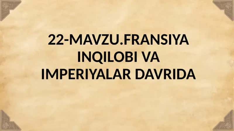 9-sinf jahon tarixi 22- mavzu