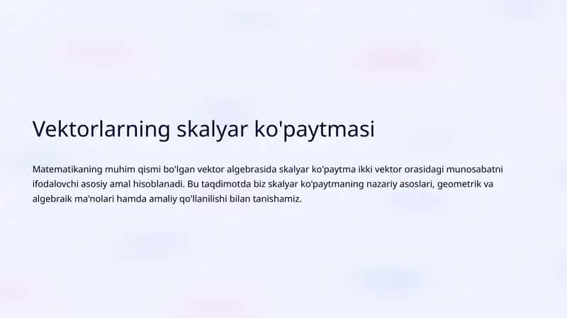 Vektorlarning skalyar ko'paytmasi
