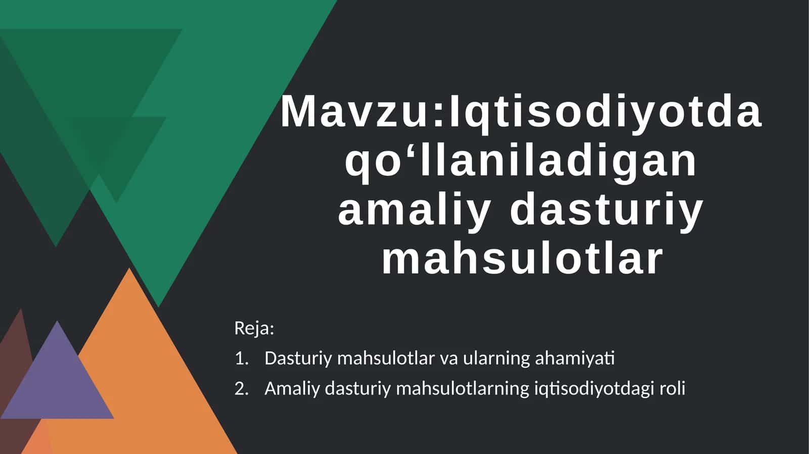 Iqtisodiyotda qo‘llaniladigan amaliy dasturiy mahsulotlar