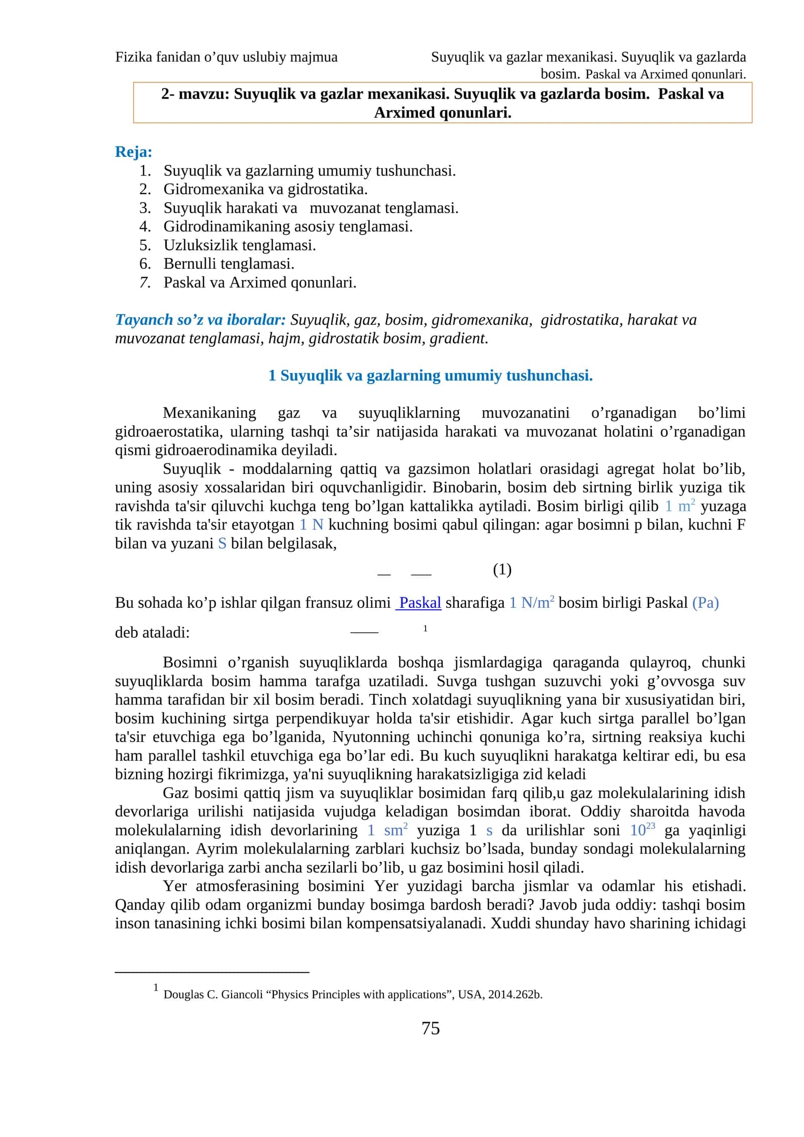 Suyuqlik va gazlar mexanikasi. Suyuqlik va gazlarda bosim. Paskal va Arximed qonunlari