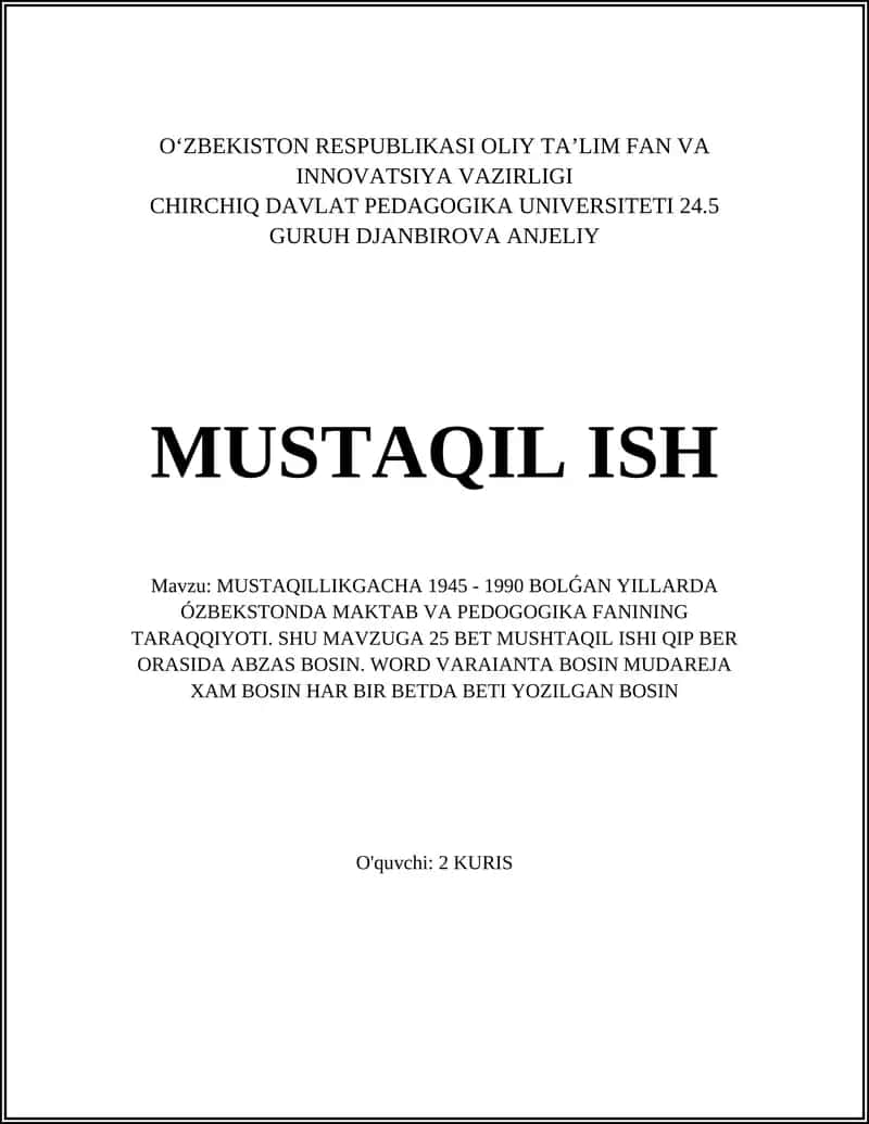 MUSTAQILLIKGACHA 1945 - 1990 BOLǴAN YILLARDA ÓZBEKSTONDA MAKTAB VA PEDOGOGIKA FANINING TARAQQIYOTI