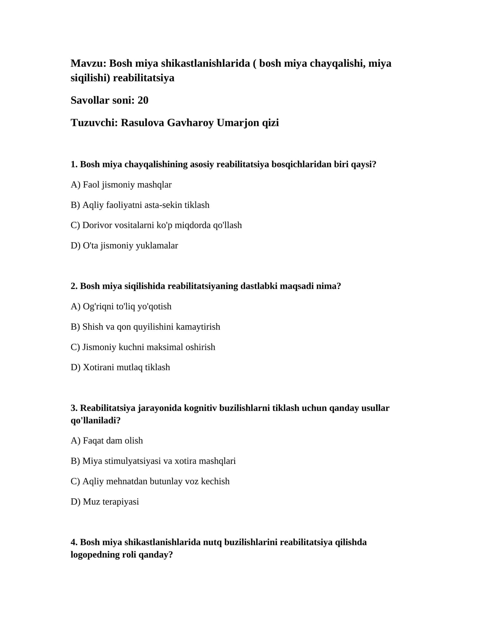 Bosh miya shikastlanishlarida (bosh miya chayqalishi, miya siqilishi) reabilitatsiya