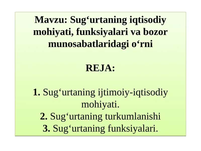 Sug‘urtaning iqtisodiy mohiyati, funksiyalari va bozor munosabatlaridagi o‘rni