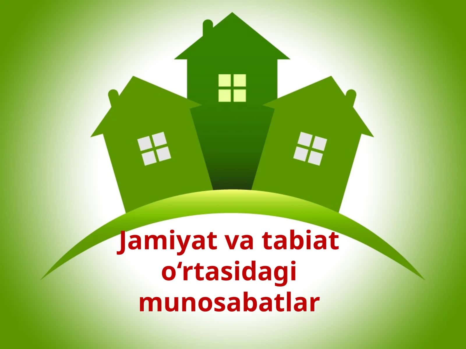 Jamiyat va tabiat o‘rtasidagi munosabatlar