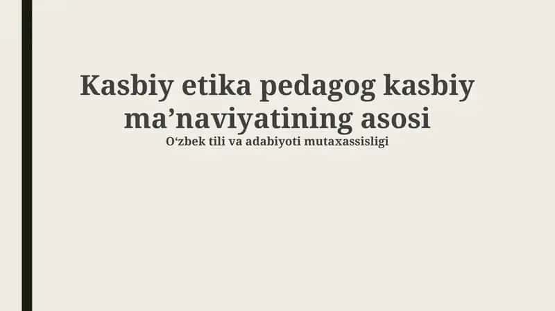 Kasbiy etika pedagog kasbiy maʼnaviyatining asosi