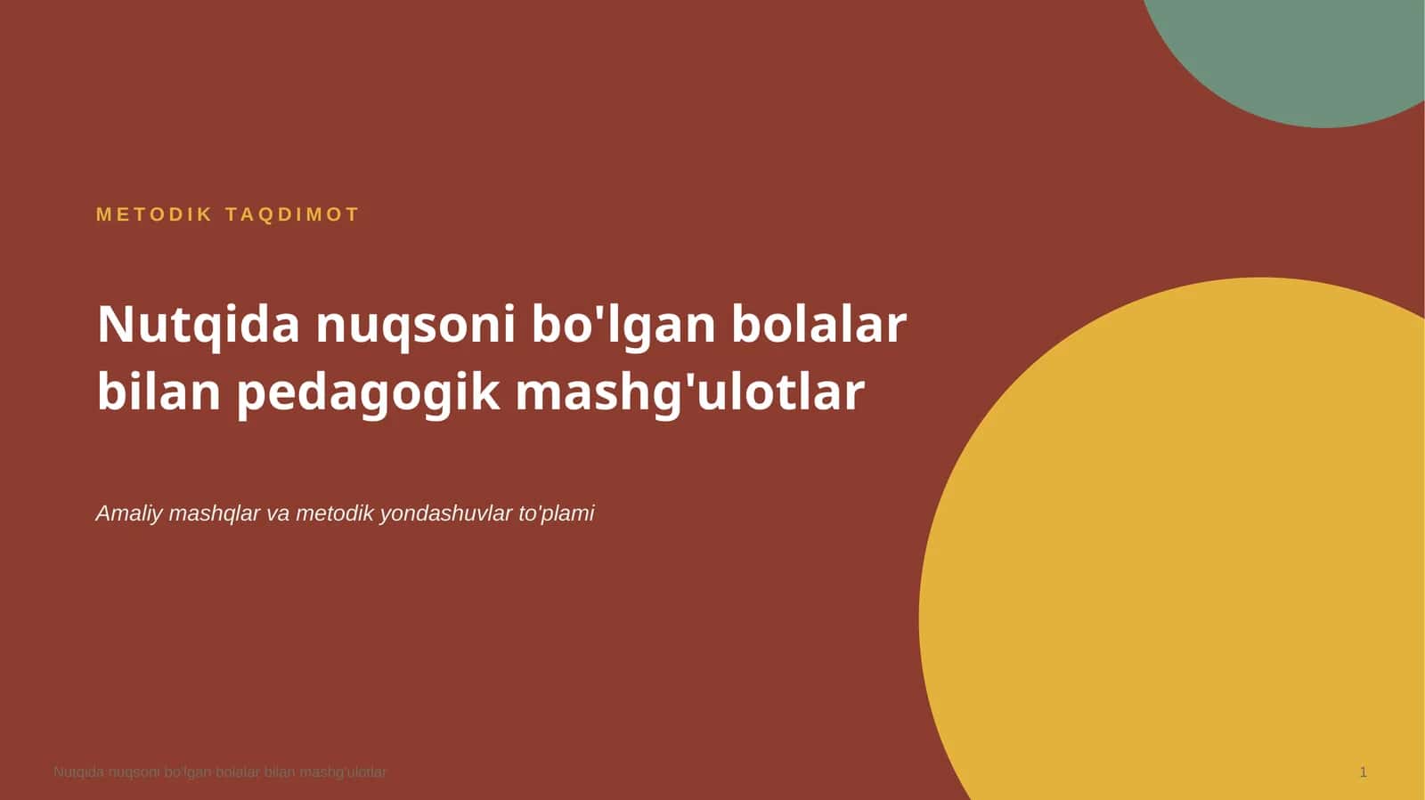 Nutqida nuqsoni bo’lgan bolalar bilan pedagogik mashg’ulotlar