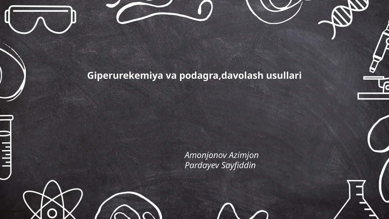 Giperurekemiya va podagra,davolash usullari