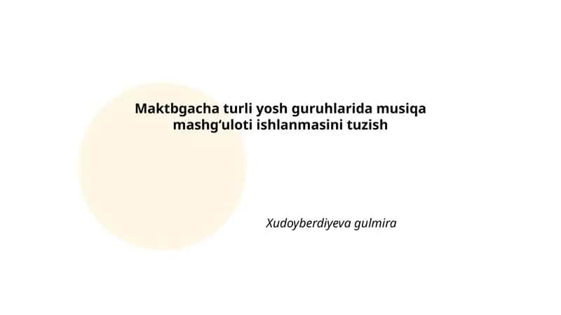 Bolalar maktabgacha yoshida musiqa mashg‘ulotlari