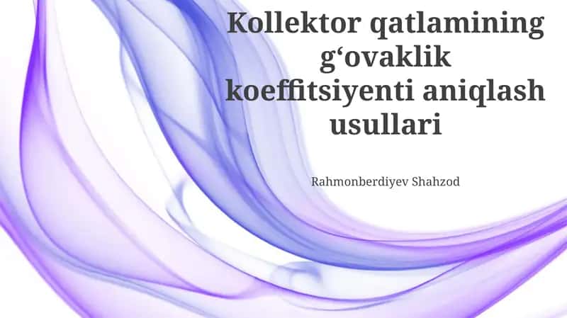 Rezervuar qatlamining g'ovaklik koeffitsientini aniqlash usullari