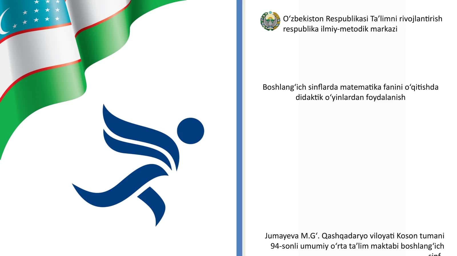 Boshlangʻich sinflarda matematika fanini o‘qitishda didaktik o‘yinlardan foydalanish